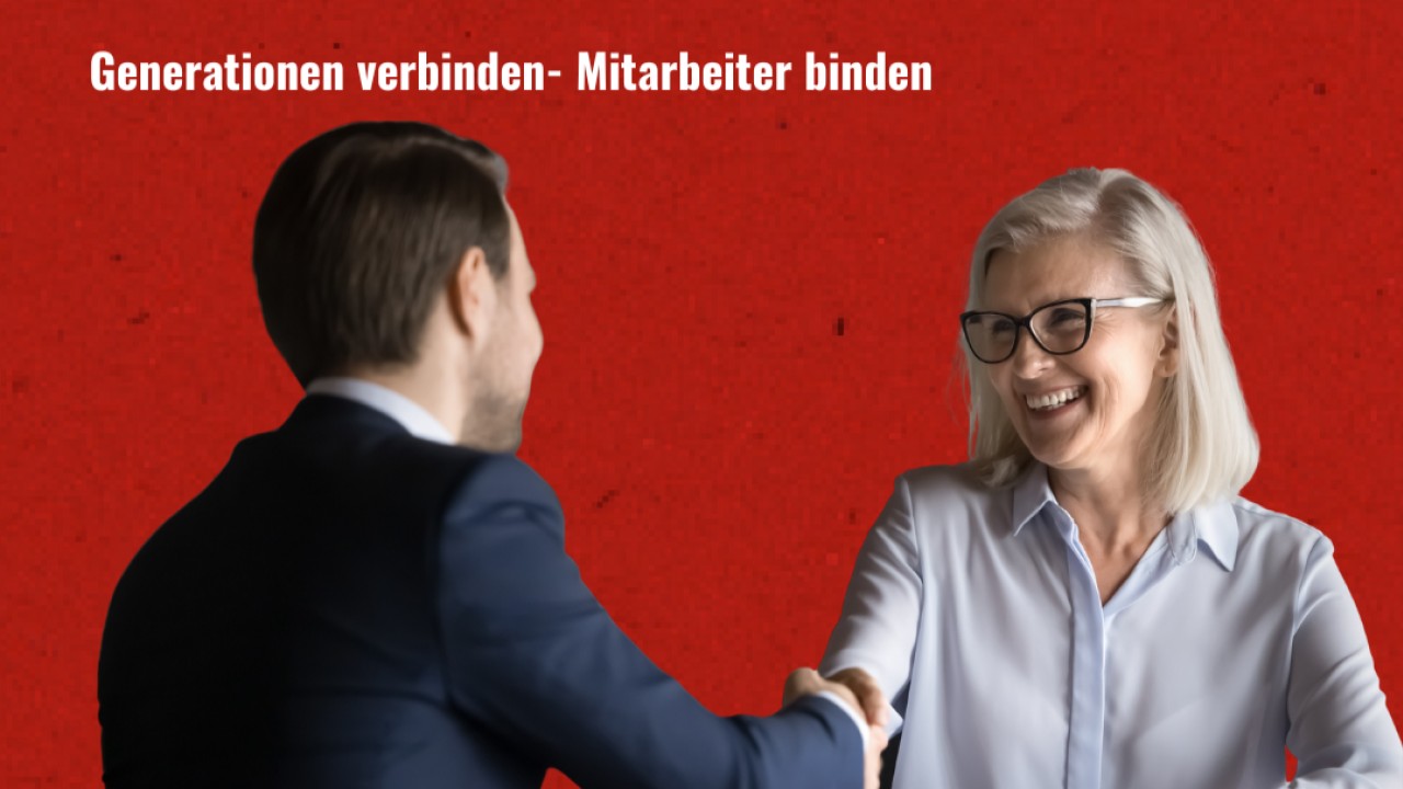 Generationen verbinden – Mitarbeiter binden