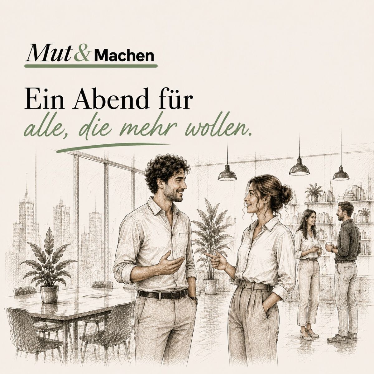 Mut & Machen - ein Abend für alle, die sich selbstständig machen möchten